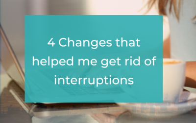 4 changes that helped me get rid of interruptions