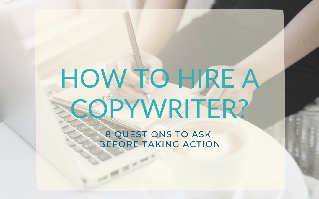 8 questions that help you find the perfect copywriter