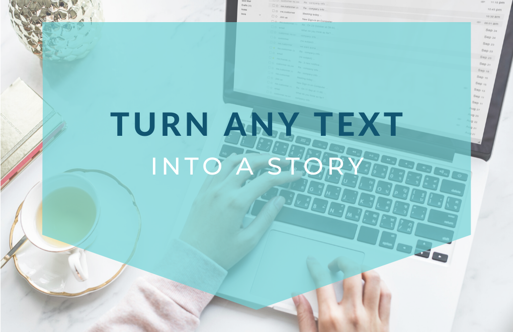 Turn any text into a story