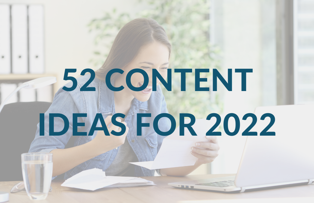 52 Content Ideas for 2022