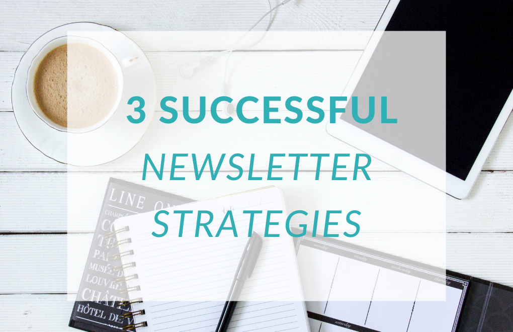 3 Real-Life Examples of Successful Newsletter Strategies
