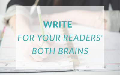 Write for your readers’ both brains
