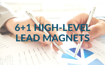 6 + 1 Creative Lead Magnet Ideas To Attract High-Ticket Clients
