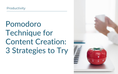Pomodoro Technique for Content Creation: 3 Strategies to Try!