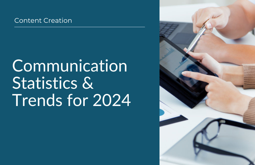 24 Communication Statistics & Trends for 2024